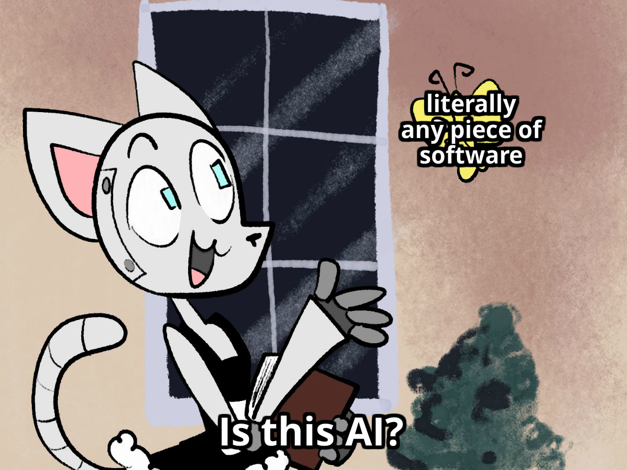 Riff of the "Is this a pigeon?" meme. Robot Catboy gestures at a butterfly labeled "literally any piece of software". Caption: "Is this AI?"